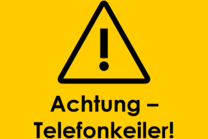 Text Achtung - Telefonkeiler!